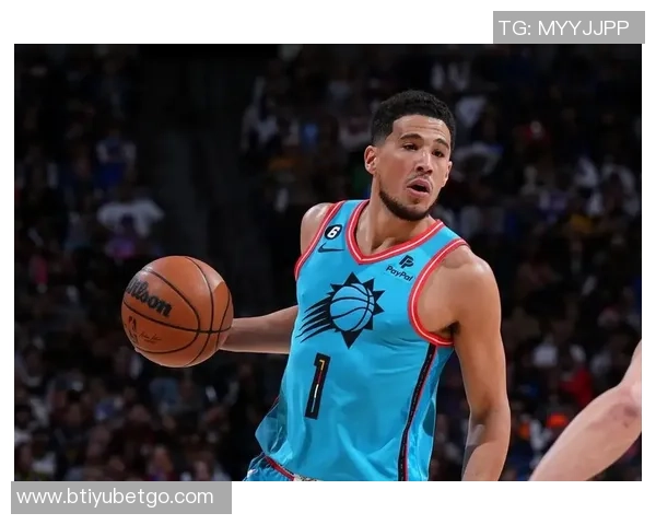 布克本赛季表现惊艳场均30分助力球队争冠梦想